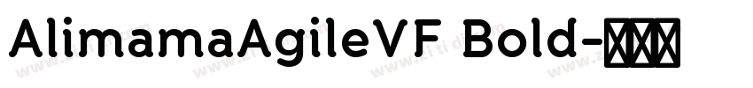 AlimamaAgileVF Bold字体转换